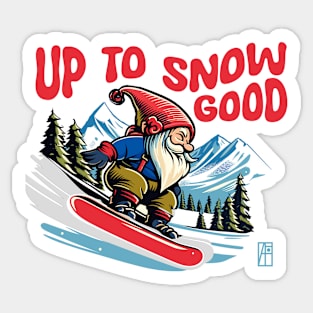 Up to Snow Good - Snowboarder Gnome - Funny Christmas - Happy Holidays - Xmas Sticker